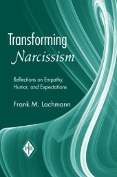 book Transforming Narcissism: Reflections on Empathy, Humor, and Expectations