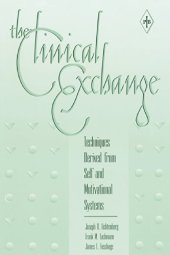 book The Clinical Exchange: Techniques Derived from Self and Motivational Systems