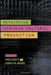 book Rethinking African Cultural Production