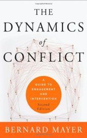 book The Dynamics of Conflict: A Guide to Engagement and Intervention