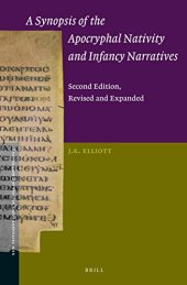 book A Synopsis of the Apocryphal Nativity and Infancy Narratives