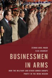 book Businessmen in Arms: How the Military and Other Armed Groups Profit in the MENA Region