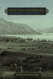 book On the Way to Somewhere Else: European Sojourners in the Mormon West, 1834-1930