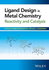 book Ligand Design in Metal Chemistry: Reactivity and Catalysis