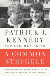 book A Common Struggle: A Personal Journey Through the Past and Future of Mental Illness and Addiction