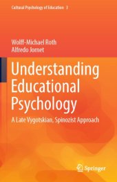 book Understanding Educational Psychology: A Late Vygotskian, Spinozist Approach