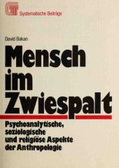 book Mensch im Zwiespalt. Psychoanalytische, soziologische und religiöse Aspekte der Anthropologie