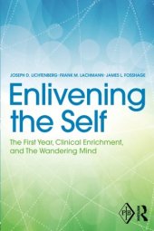 book Enlivening the Self: The First Year, Clinical Enrichment, and The Wandering Mind