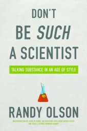 book Don’t Be Such a Scientist: Talking Substance in an Age of Style