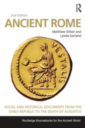 book Ancient Rome: Social and Historical Documents from the Early Republic to the Death of Augustus