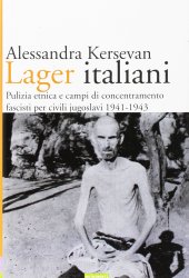 book Lager italiani. Pulizia etnica e campi di concentramento fascisti per civili jugoslavi 1941-1943