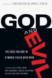 book God and Evil: The Case for God in a World Filled with Pain