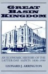 book Great Basin Kingdom: An Economic History of Latter-Day Saints 1830-1900