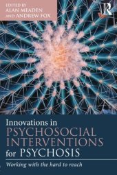 book Innovations in Psychosocial Interventions for Psychosis: Working with the hard to reach