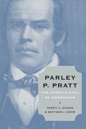 book Parley P. Pratt: The Apostle Paul of Mormonism