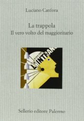 book La trappola. Il vero volto del maggioritario