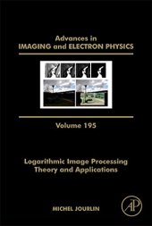 book Logarithmic Image Processing: Theory and Applications, Volume 195