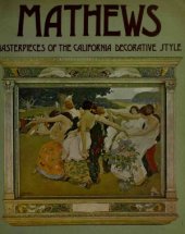 book Mathews - Masterpieces of the California Decorative Style