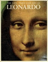 book The life, times and art of Leonardo