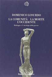 book La comunita, la morte, l’Occidente: Heidegger e l’ideologia della guerra (Nuova cultura)