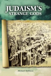 book Judaism’s Strange Gods