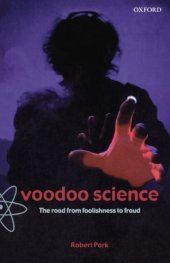 book Voodoo Science: The Road from Foolishness to Fraud