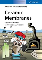 book Ceramic Membranes: New Opportunities and Practical Applications