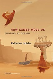 book How Games Move Us: Emotion by Design