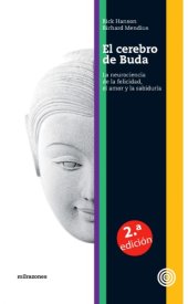 book El cerebro de buda : la neurociencia de la felicidad, el amor y la sadiduría