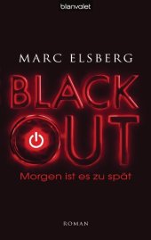 book BLACKOUT - Morgen ist es zu spät: Roman (German Edition)