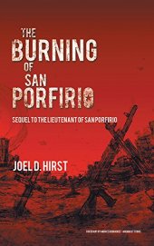 book The Burning of San Porfirio: Sequel to The Lieutenant of San Porfirio