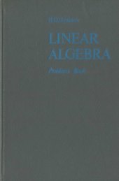 book Linear Algebra: Problems Book