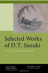 book Selected Works of D.T. Suzuki, Volume III: Comparative Religion