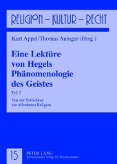 book Eine Lektüre von Hegels Phänomenologie des Geistes: Teil 2. Von der Sittlichkeit zur offenbaren Religion