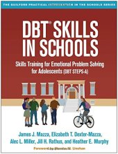 book DBT® Skills in Schools: Skills Training for Emotional Problem Solving for Adolescents (DBT STEPS-A)