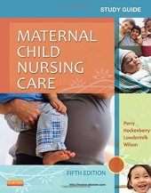 book Study Guide for Maternal Child Nursing Care