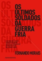 book Os Últimos Soldados da Guerra Fria