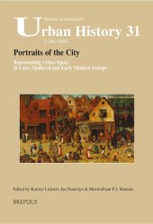 book Portraits of the City: Representing Urban Space in Later Medieval and Early Modern Europe