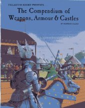 book The Compendium of Weapons, Armor & Castles