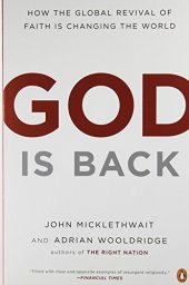 book God Is Back: How the Global Revival of Faith Is Changing the World