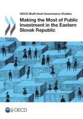 book Making the most of public investment in the Eastern Slovak Republic