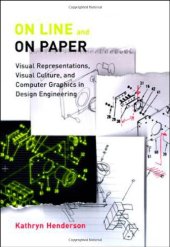 book On Line and On Paper: Visual Representations, Visual Culture, and Computer Graphics in Design Engineering