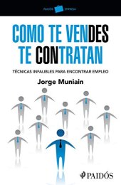 book Como te vendes te contratan: Técnicas infalibles para encontrar empleo (Spanish Edition)