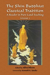 book The Shin Buddhist Classical Tradition: A Reader in Pure Land Teaching (Vol 2)