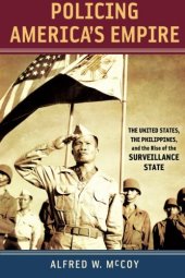 book Policing America’s Empire: The United States, the Philippines, and the Rise of the Surveillance State