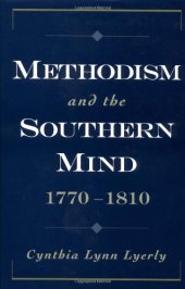 book Methodism and the Southern Mind, 1770-1810