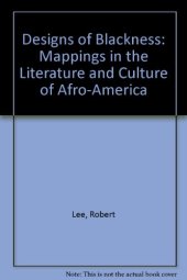 book Designs of Blackness: Studies in the Literature of African-America