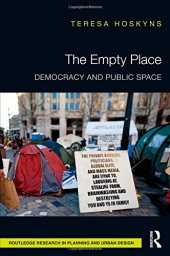 book The Empty Place: Democracy and Public Space