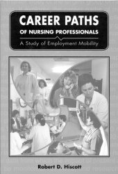 book Career Paths of Nursing Professionals: A Study of Employment Mobility