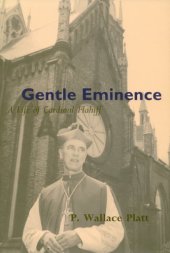 book Gentle Eminence: A Life of Cardinal Flahiff